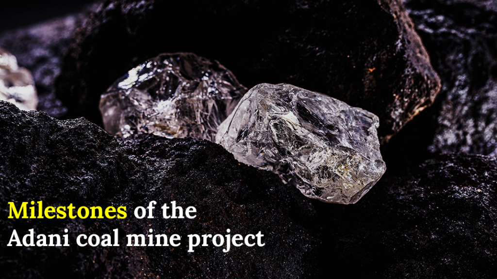 Milestones of the Adani coal mine project