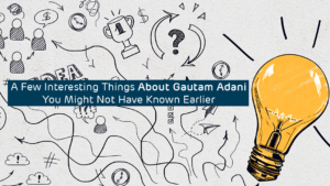 http://A%20Few%20Interesting%20Things%20About%20Gautam%20Adani%20You%20Might%20Not%20Have%20Known%20Earlier