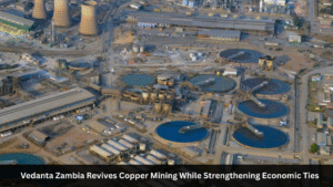 http://Vedanta%20Zambia%20Revives%20Copper%20Mining%20While%20Strengthening%20Economic%20Ties